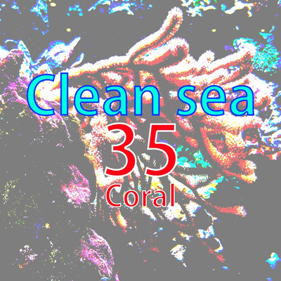 Clean Sea/35Coral