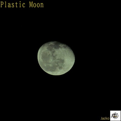 Plastic Moon/Jazko