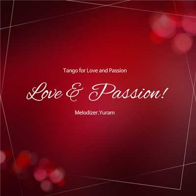 Tango for love And passion/Yuram