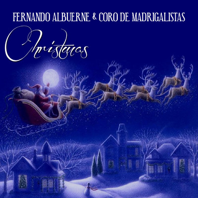 Noche De Paz (Silent Night, Holy Night)/Fernando Albuerne & Coro de Madrigalistas