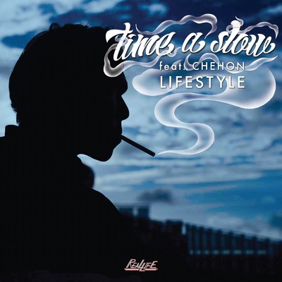 time a slow (feat. CHEHON)/LIFE STYLE