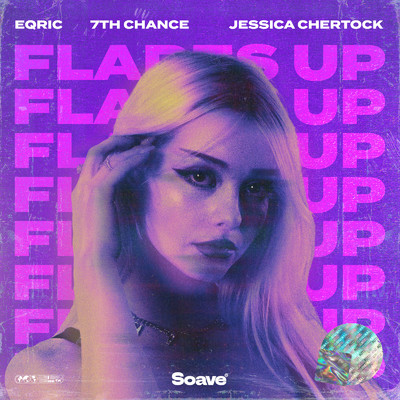 Flares Up/EQRIC, 7TH CHANCE & Jessica Chertock