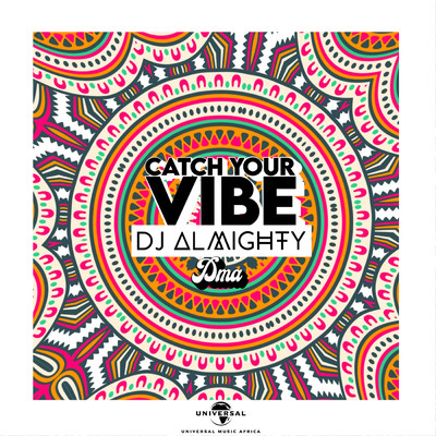 シングル/Catch Your Vibe (featuring DMA)/Dj Almighty