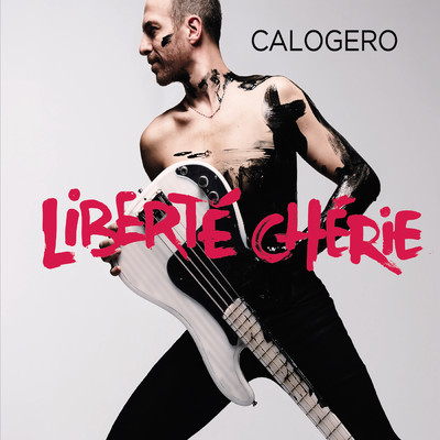 アルバム/Liberte cherie (Deluxe)/Calogero