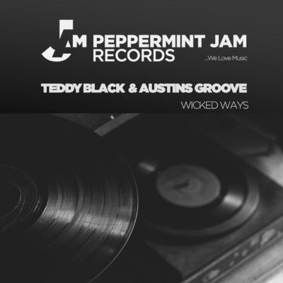 シングル/Wicked Ways (OG Mix Single Version)/Teddy Black／Austins Groove