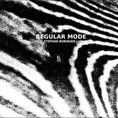 Regular Mode/Stephan Bobinger