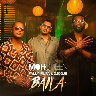 Baila (feat. Fally Ipupa, Djodje)/DJ Moh Green