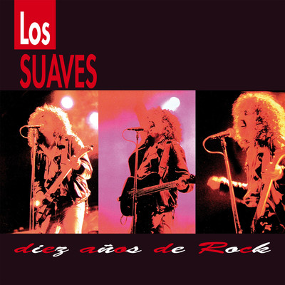 アルバム/Diez anos de rock/Los Suaves