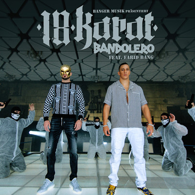 Bandolero (feat. Farid Bang)/18 Karat