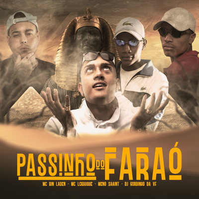 PASSINHO DO FARAO (feat. MC Bin Laden)/Meno Saaint