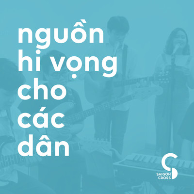 Nguon Hi Vong Cho Cac Dan/Saigon Cross