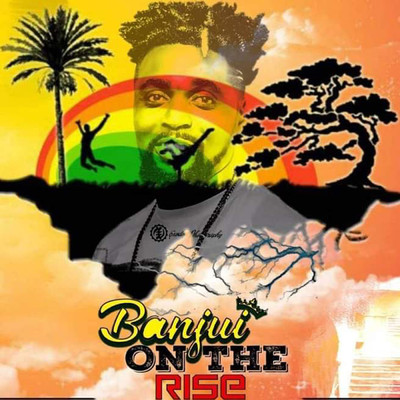 On The Rise/Banjui