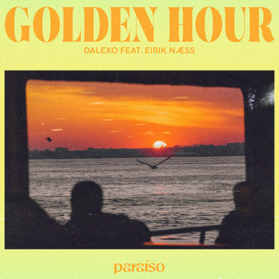 シングル/Golden Hour (feat. Eirik Naess)/DALEXO