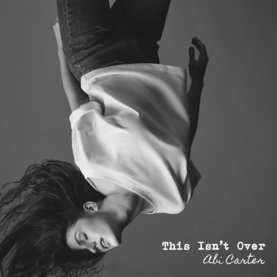This Isn't Over/Abi Carter