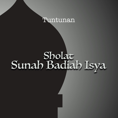 シングル/Tuntunan Sholat Sunah Badiah Isya/H. Muhammad Dong