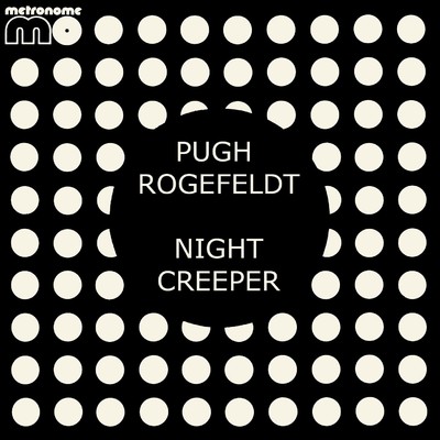 アルバム/Night Creeper/Pugh Rogefeldt