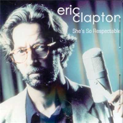 She's So Respectable (Live)/Eric Clapton