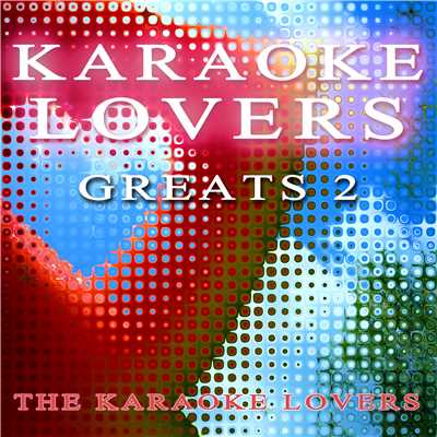 アルバム/Karaoke Lovers Greats 2/Karaoke Cover Lovers