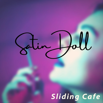アルバム/Satin Doll - for Two Trombones/Sliding Cafe