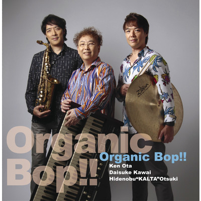 Mimosa/Organic Bop！！