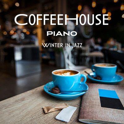 ハイレゾアルバム/Coffeehouse Piano: Winter in Jazz/Relaxing Piano Crew
