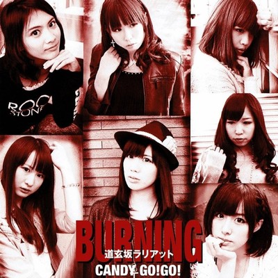 アルバム/BURNING ／ 道玄坂ラリアット/CANDY GO！GO！