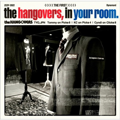 the hangovers, in your room./the HANGOVERS