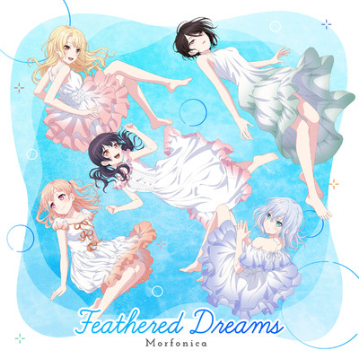 シングル/Feathered Dreams (TV Size)/Morfonica