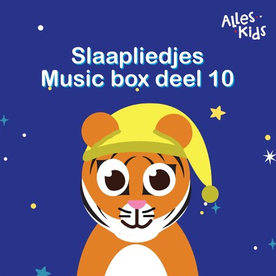 Slaapliedjes music box (Deel X)/Alles Kids／Kinderliedjes Om Mee Te Zingen／Slaapliedjes Alles Kids