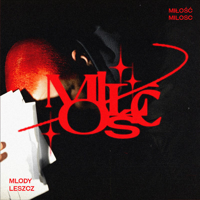 Milosc/Mlody Leszcz／Molehead