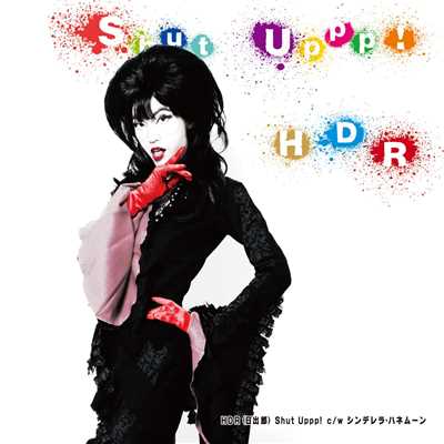 Shut Uppp！ (remix) [feat. Juggle]/HDR(日出郎)