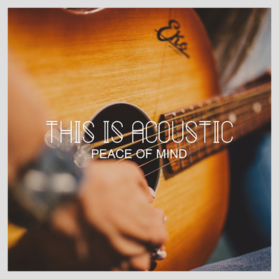 THIS IS ACOUSTIC -PEACE OF MIND-/magicbox & #musicbank