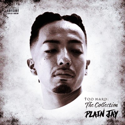 Too Hard: The Collection/Plain Jay