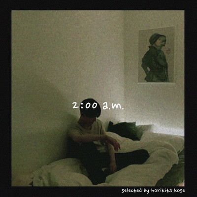 アルバム/2:00 am - selected by horikita kose/epi records