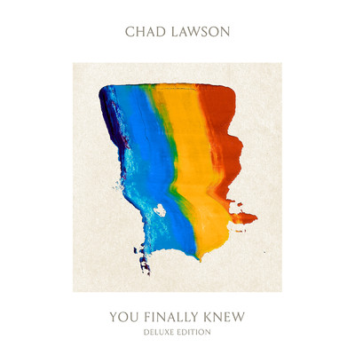 アルバム/You Finally Knew (Deluxe Edition)/チャド・ローソン