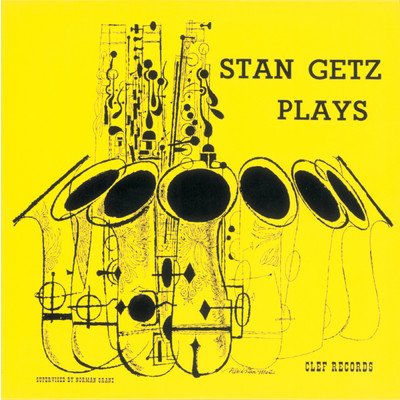 アルバム/Stan Getz Plays (Clef Records LPR)/スタン・ゲッツ