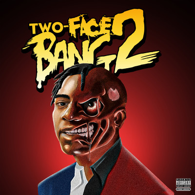 アルバム/Two-Face Bang 2 (Explicit)/Fredo Bang