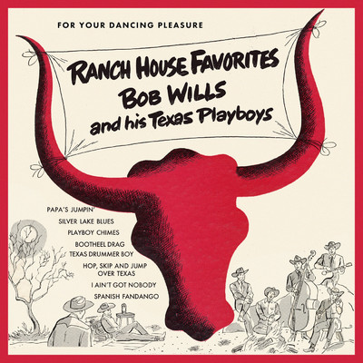 アルバム/Ranch House Favorites/ボブ・ウィルズ&ザ・テキサス・プレイボーイズ