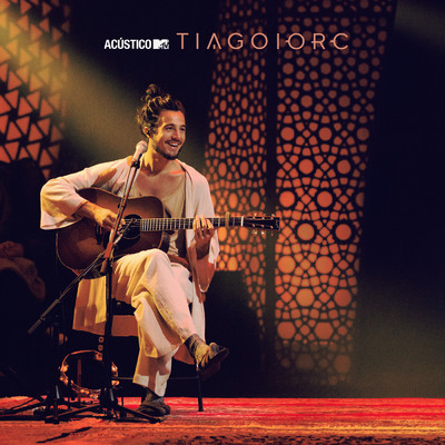 アルバム/Acustico MTV Tiago Iorc (Ao Vivo)/ティアゴ・イオルク