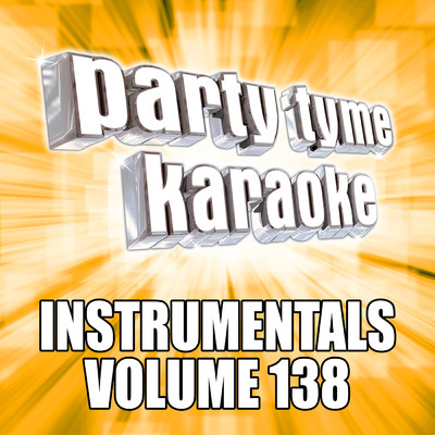 アルバム/Party Tyme 138 (Instrumental Versions)/Party Tyme Karaoke
