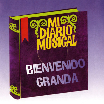 アルバム/Mi Diario Musical/Bienvenido Granda