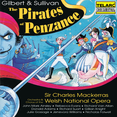 Sullivan: The Pirates of Penzance, Act I: Song. I Am the Very Model of a Modern Major-General/サー・チャールズ・マッケラス／ウェールズ・ナショナル・オペラ合唱団／ウェルシュ・ナショナル・オペラ・オーケストラ／Richard Stuart