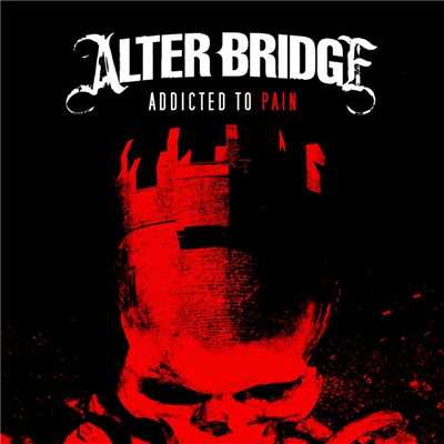 シングル/Addicted to Pain/Alter Bridge