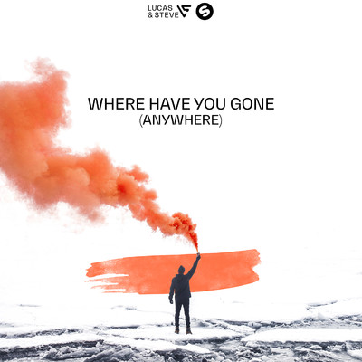 シングル/Where Have You Gone (Anywhere) [Extended Mix]/Lucas & Steve