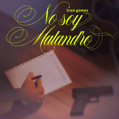 シングル/No Soy Malandro/Ivan Gomez