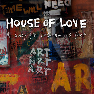 シングル/A Baby Got Back On Its Feet/The House Of Love