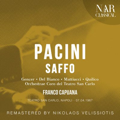 シングル/Saffo, IGP 27, Act III: ”Oh, padre mio！” (Saffo, Alcandro, Climene)/Orchestra del Teatro San Carlo, Franco Capuana, Leyla Gencer, Louis Quilico, Franca Mattiucci