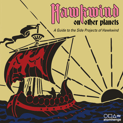 Hawkwind on Other Planets: A Guide to the Side Projects of Hawkwind/Hawkwind