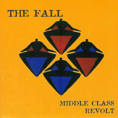 アルバム/Middle Class Revolt/The Fall