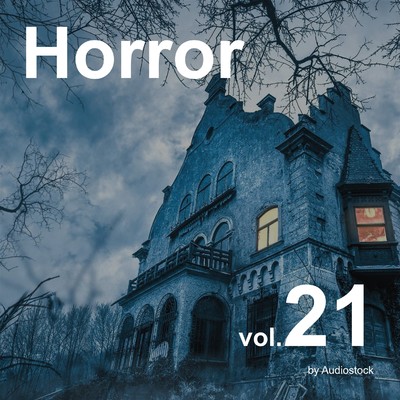 アルバム/ホラー, Vol. 21 -Instrumental BGM- by Audiostock/Various Artists